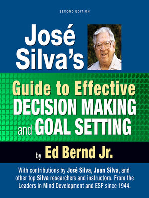 cover image of José Silva's Guide to Effective Decision Making and Goal Setting